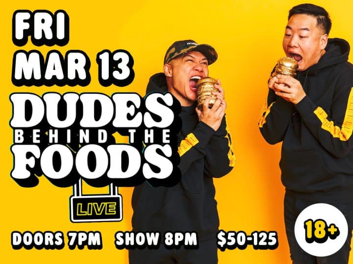 Dudes Behind The Foods Live!